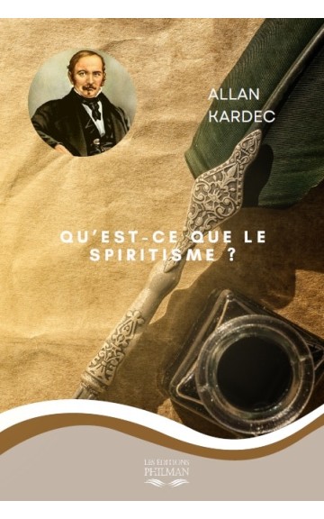 Livre : Qu’est-ce que le spiritisme ?