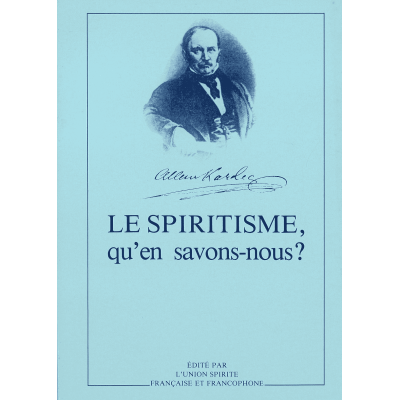 Livre : Le Spiritisme, qu'en savons-nous ?