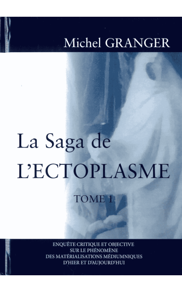 Livre : La saga de l'ectoplasme t1
