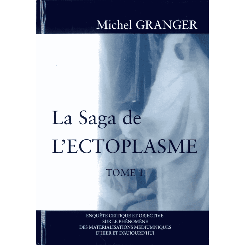 Livre : La saga de l'ectoplasme t1