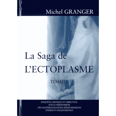 Livre : La saga de l'ectoplasme t1