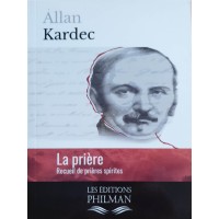 Livre : La Prière (recueil de prières spirites) format sac à main