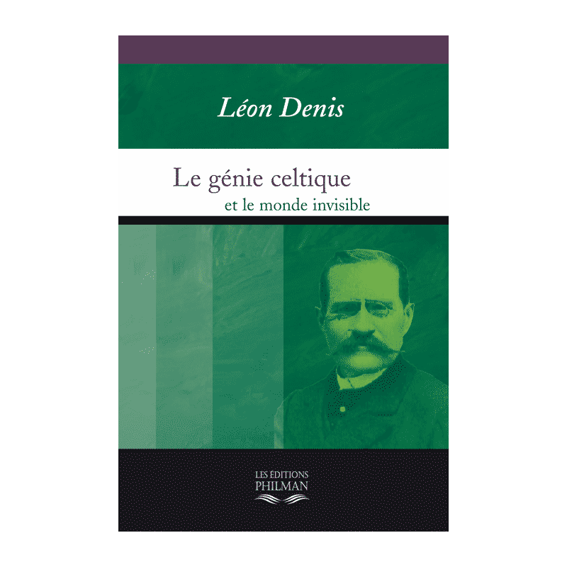 Livre : Le génie celtique et le monde invisible Livre : Le génie celtique et le monde invisible