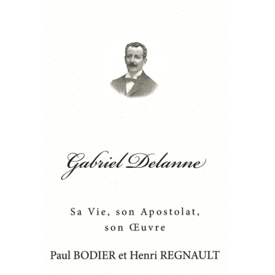 Livre : Gabriel Delanne, sa vie, son apostolat, son oeuvre