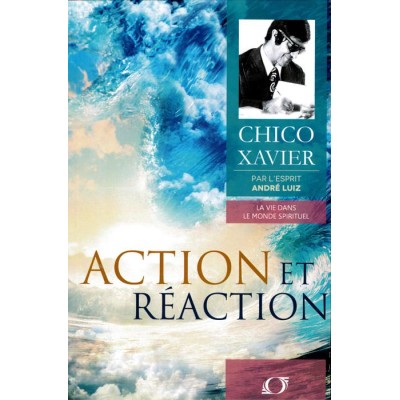 Livre : Action et réaction - nouvelle édition revue et corrigée