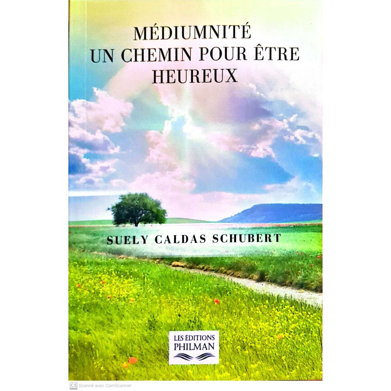 Médiumnité, un chemin pour être heureux_1ère