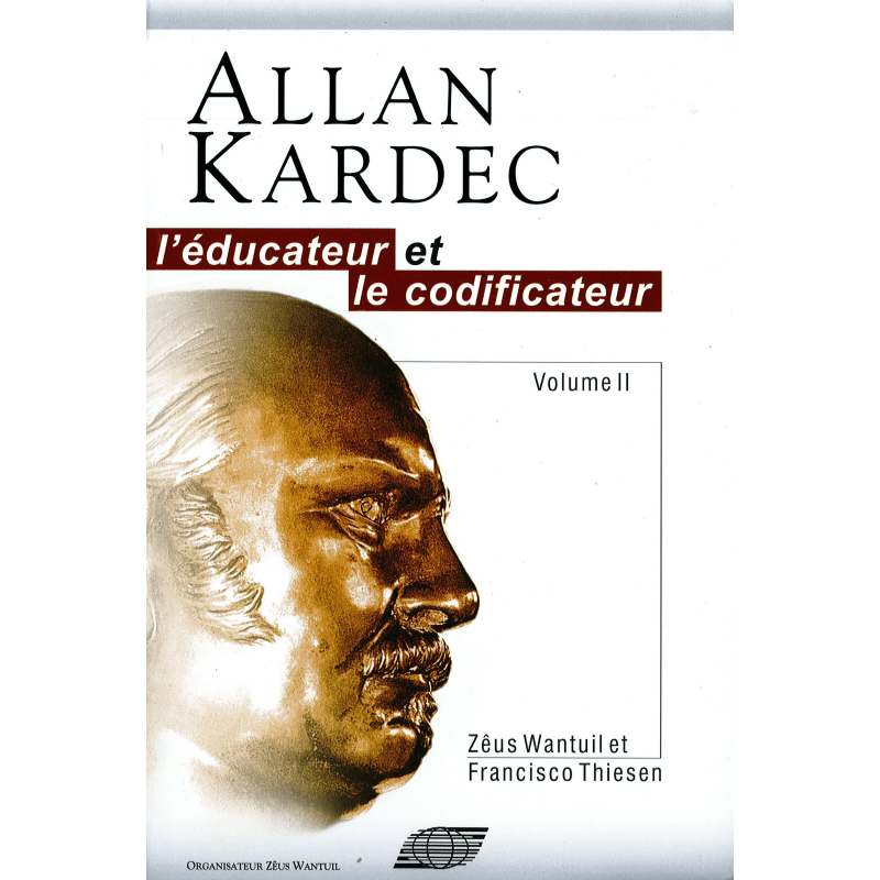 Livre : Allan Kardec, l'éducateur et le codificateur tome 2