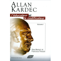 Livre : Allan kardec - L'éducateur et le codificateur, tome 1