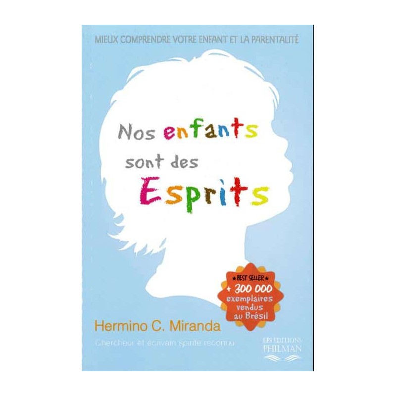 Livre : Nos enfants sont des esprits Livre : Nos enfants sont des esprits