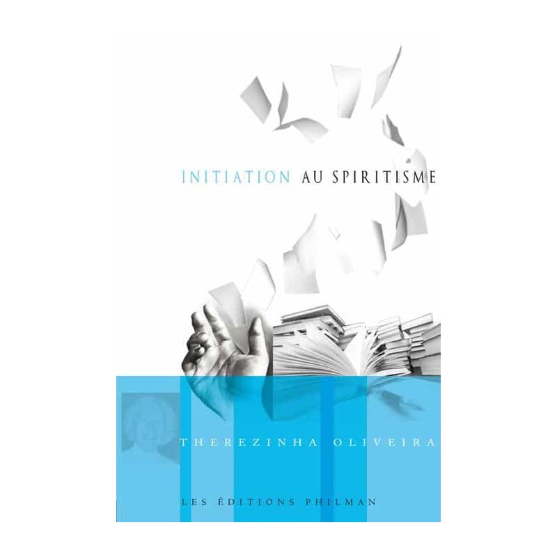 Livre : Initiation au spiritisme Livre : Initiation au spiritisme
