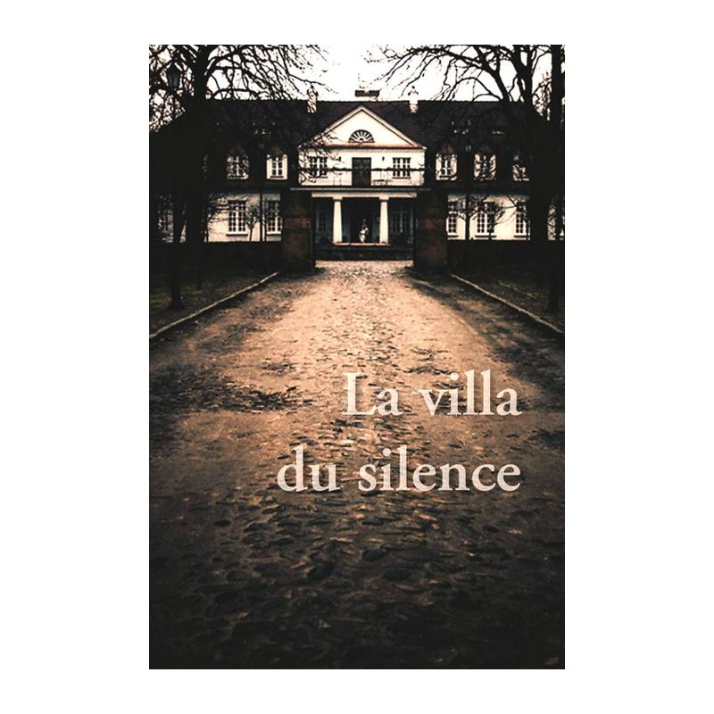 Livre : La villa du silence Livre : La villa du silence