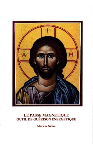 Livre : Le passe magnétique, outil de guérison énergétique
