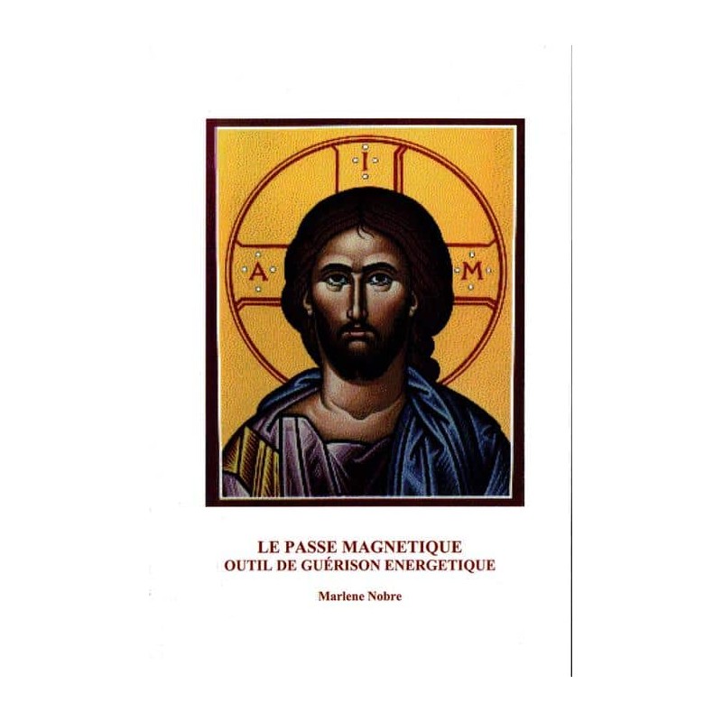 Livre : Le passe magnétique, outil de guérison énergétique