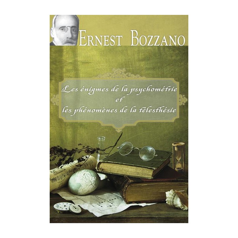 Livre : Les enigmes de la psychométrie et les phénomènes de la télesthésie Livre : Les enigmes de la psychométrie et les phénomènes de la télesthésie