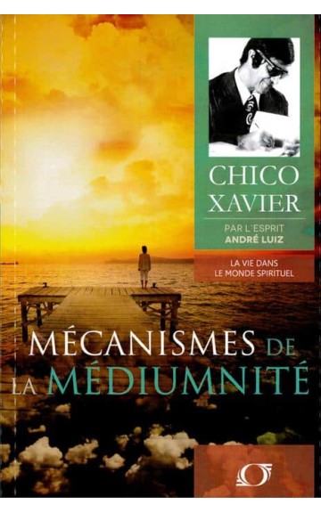 Livre : Mécanismes de la médiumnité