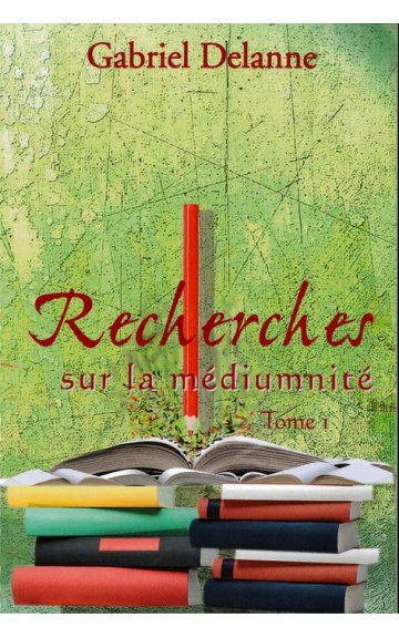 Livre : Recherches sur la médiumnité, T1
