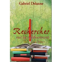 Livre : Recherches sur la médiumnité, T1