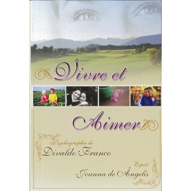 Livre : Vivre et aimer Livre : Vivre et aimer