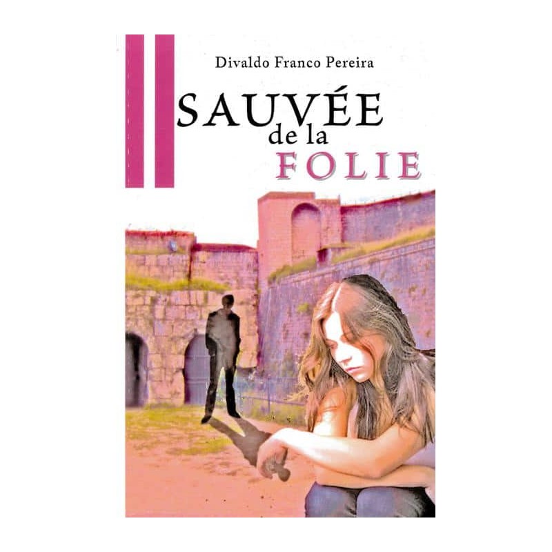 Livre : Sauvée de la folie