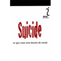 Livre : Le suicide : ce que vous avez besoin de savoir