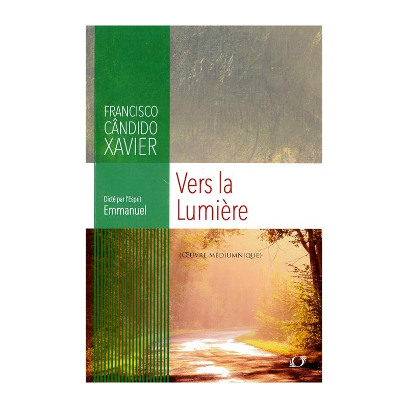 Livre : Vers la lumière Livre : Vers la lumière