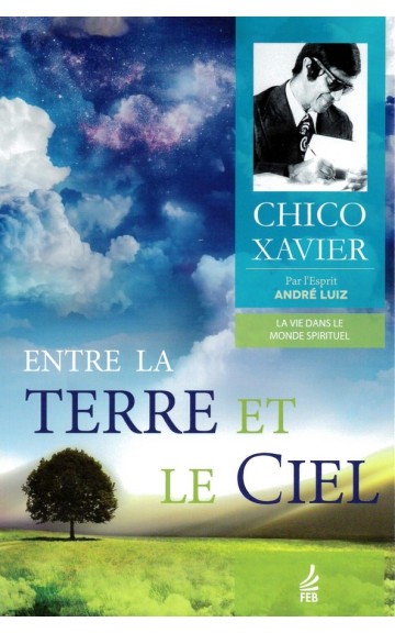 Livre : Entre la Terre et le Ciel