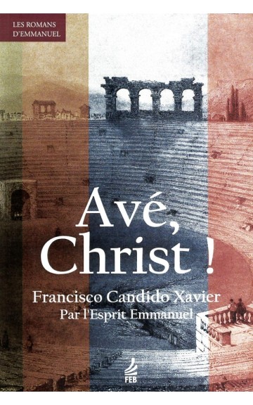 Livre : Avé, christ - nouvelle édition revue et corrigée