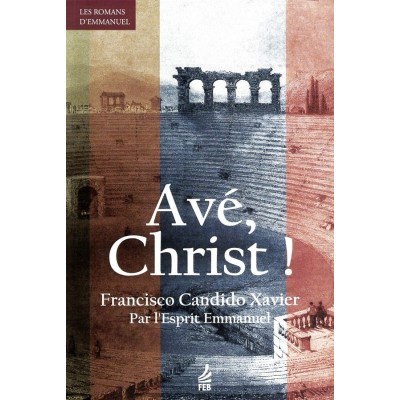 Livre : Avé, christ - nouvelle édition revue et corrigée