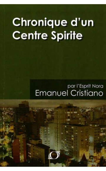 Livre : Chronique d'un centre spirite