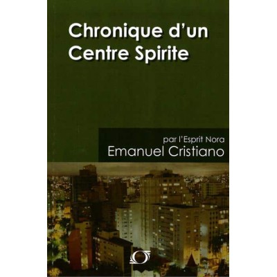 Livre : Chronique d'un centre spirite