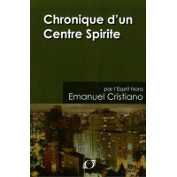 Livre : Chronique d'un centre spirite