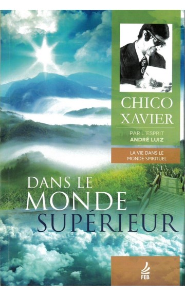 Livre : Dans le monde supérieur - nouvelle édition revue et corrigée