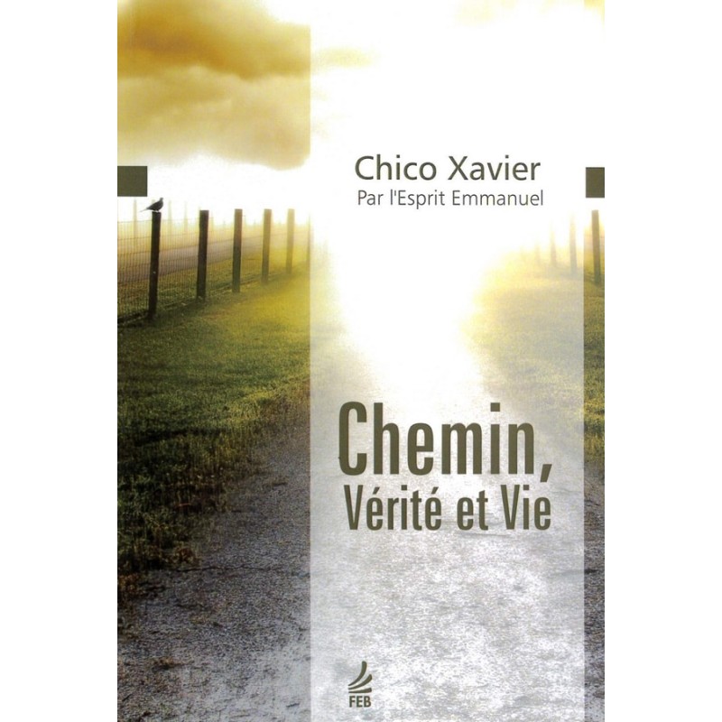 Livre : Chemin, vérité et vie nouvelle édition