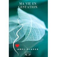 Livre : Ma vie en gestation