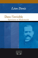 Livre Dans l'invisible de Léon Denis dans la collection spiritisme et médiulnité