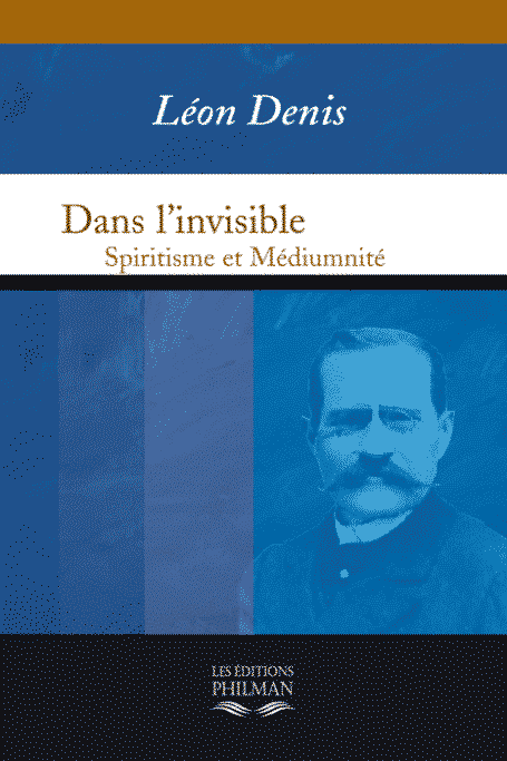 Livre Dans l'invisible de Léon Denis dans la collection spiritisme et médiulnité