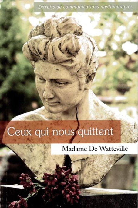 Livre Ceux qui nous quittent de Madame de Watterville