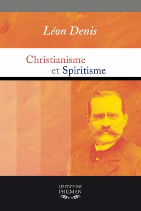 Livre christianisme et spiritisme de Léon Denis