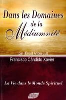 Livre Dans les domaines de la médiumnité par André Luiz de Chico Xavier