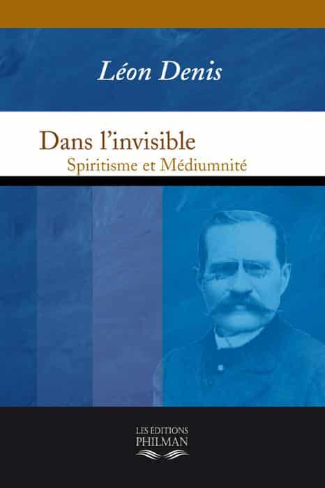 Livre Dans l'invisible de Léon Denis
