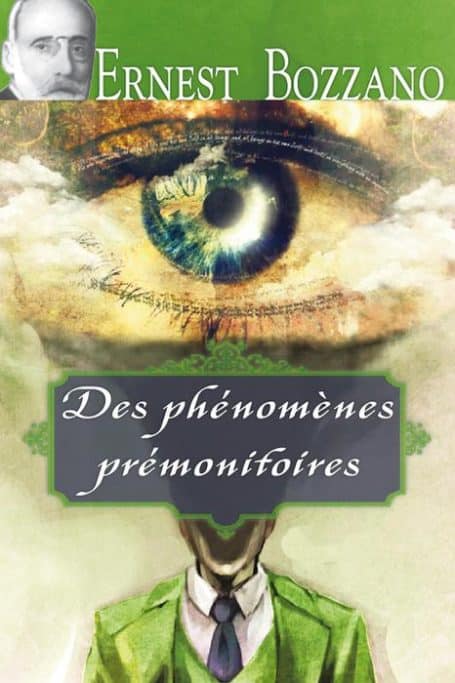 Livre Les phénomènes prémonitoires de Ernest Bozzano