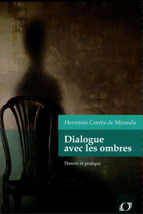 Livre Dialogue avec les ombres de Herminio Correa de Miranda