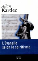 La plume spirite : L’evangile selon le spiritisme
