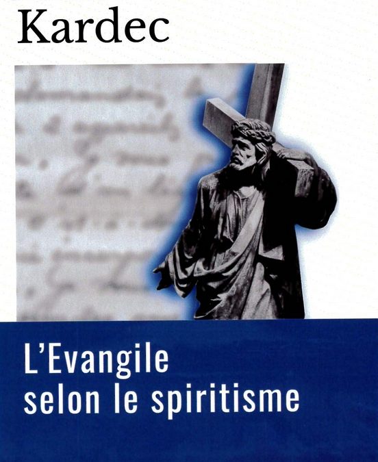 Des livres et des anecdotes : L’Evangile selon le spiritisme