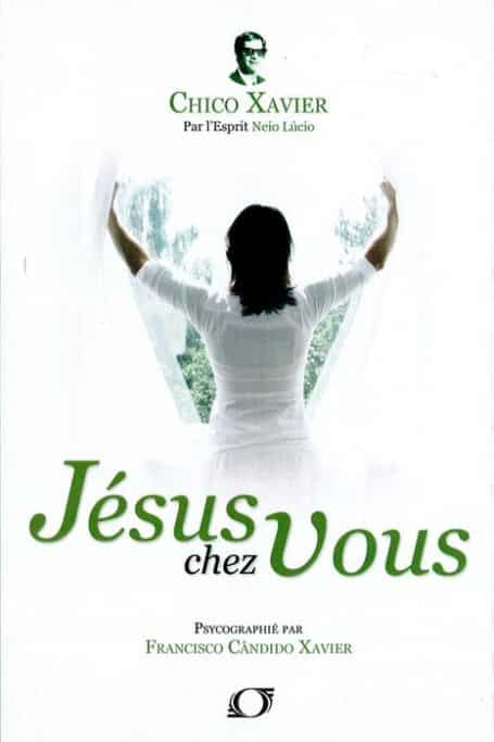 Livre Jésus chez vous de Chico Xavier