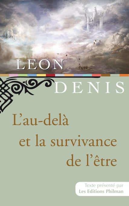 Livre 'au-delà et la survivance de l'être de Leon Denis