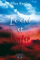  Livre le ciel et l'enfer de Allan Kardec 