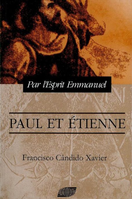 Livre Paul et Etienne par l'esprit Emmanuel de Chico Xavier