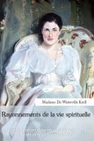 Des livres et des anecdotes : Rayonnements de la vie spirituelle de Mme de W. Krell
