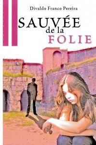 Sauvée de la folie